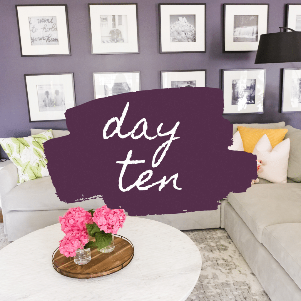 day 10 text over couch and pictures